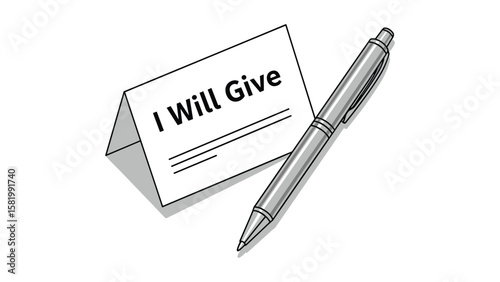 Promise concept with pen and card saying I will give on white background for commitment