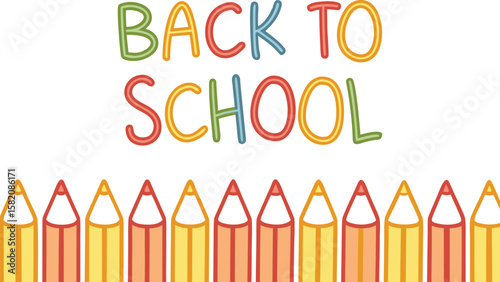 Colorful back to school text with a border of sharpened pencils in warm tones on a white background
