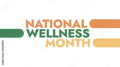 National Wellness Month colorful motion graphics seamlessly loopable text animation on a white or black background great for celebrating national wellness month