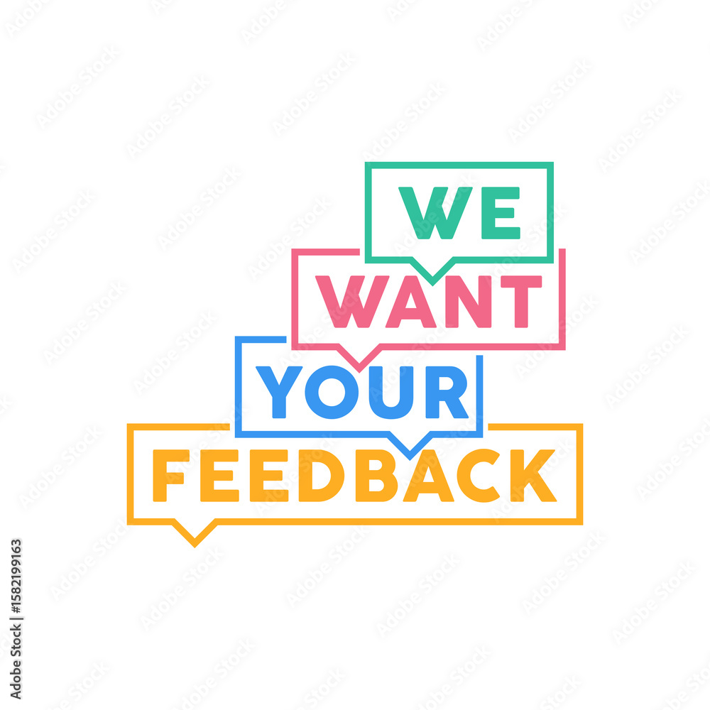 Fototapeta premium We want your feedback sign isolated on white background