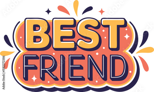 Heartwarming typography design celebrating best friends with classic font styles and vibrant color options