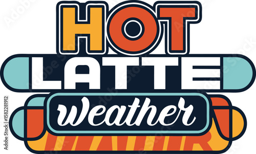 Warm beverage typography design for apparel featuring hot latte weather themed text and artistic lettering styles
