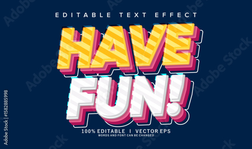 have fun vector text effect with modern style design