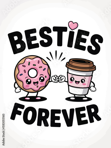 Cute kawaii donut and coffee cup holding hands with besties forever text Vector Graphic T Shirt Design