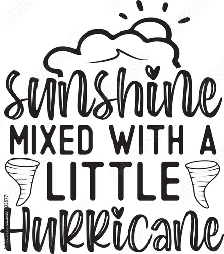 sunshine mixed with a little hurricane