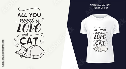 National Cat Day T Shirt Design Featuring a Sleeping Cat with the Saying All You Need is Love