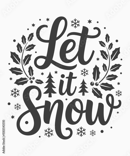 Let It Snow Graphic Design