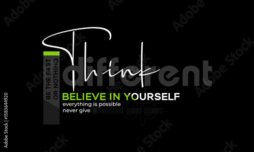 Think different, abstract motivational typography modern design slogan. Vector illustration graphics for print t shirt
