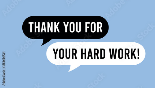 thank you for your hard work message in speech bubble style on blue background for appreciation	