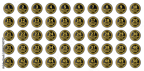 Set of 1 to 50 million views badges in gold and black. Bold circular icons for video views, social media milestones, digital achievements, awards, or metrics. Editable vector design.