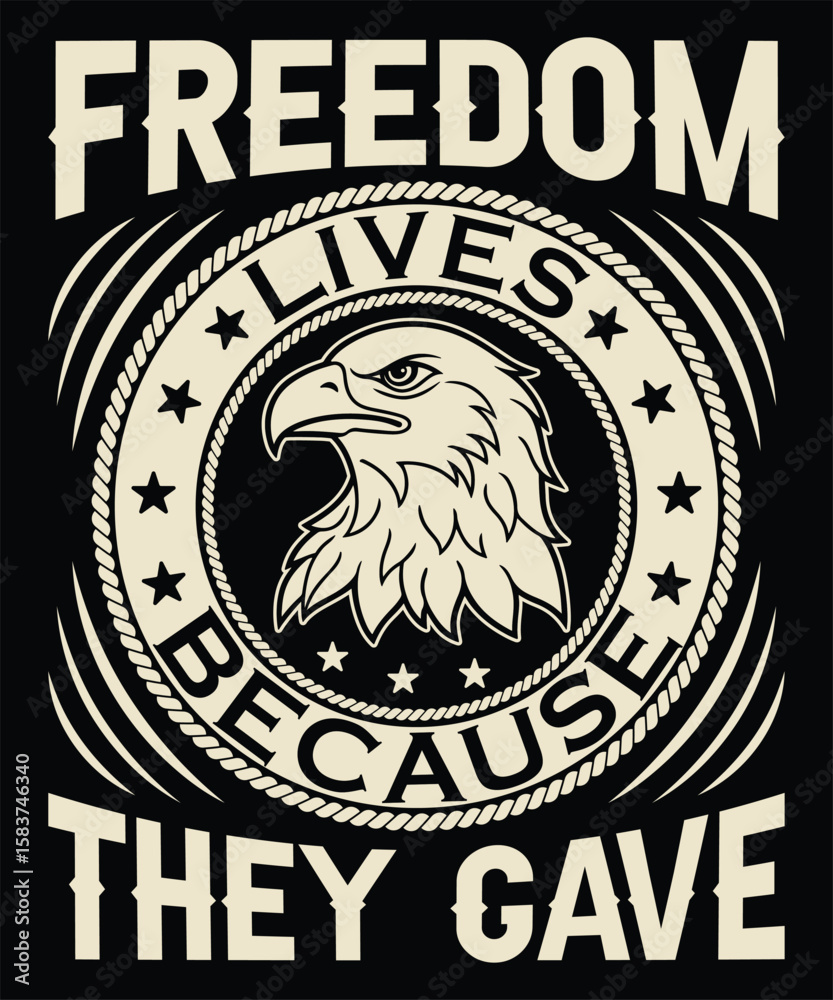 Obraz premium Freedom Lives, Because They Gave T-shirt Design