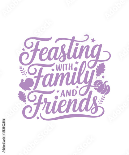 Feasting with family and friends. A beautiful design for Thanksgiving Day, perfect for your T-shirts, mugs, and other projects.