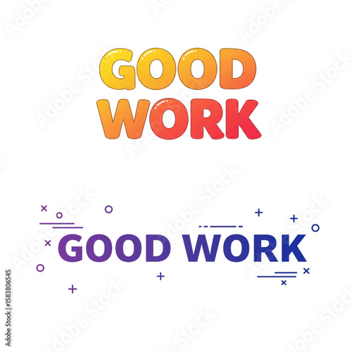 Delightful design displaying a "Good Work" message, ideal for encouragement and celebrations; utilize it as a graphic element to enhance learning materials.