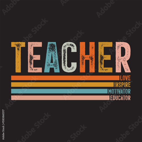 Teacher Love Inspire Motivator Educator.eps