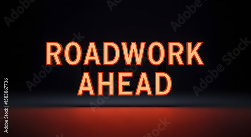 Warning Roadwork Ahead Sign Illuminating a Construction Zone on Dark Background