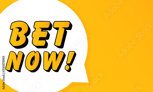 Bet Now speech bubble. Bold outline, comic style shape, vibrant background, dialog element, visual communication, announcement layout, message highlight, template for interaction.