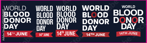 World Blood Donor Day Typography Banner Set June 14th - Blood Donation Awareness Campaign Headers