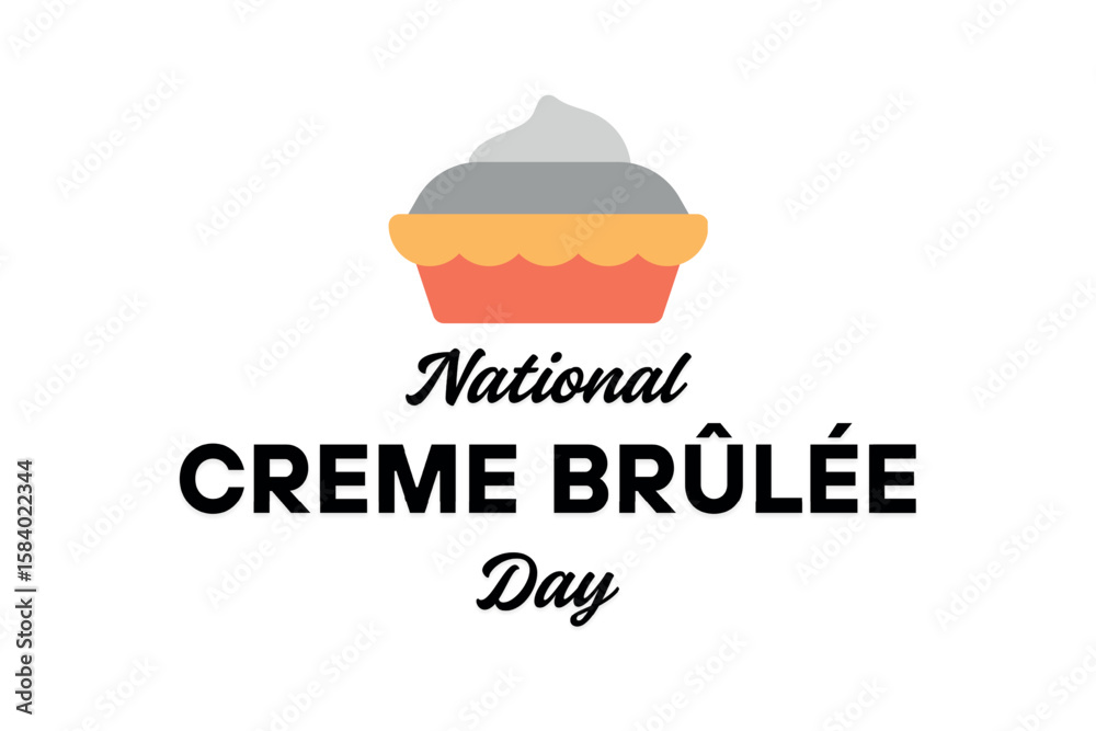 National Crème Brûlée Day Poster – Stylized Orange Dessert with Gray Topper and Bold Typography National Crème Brûlée Day Poster – Stylized Orange Dessert with Gray Topper and Bold Typography