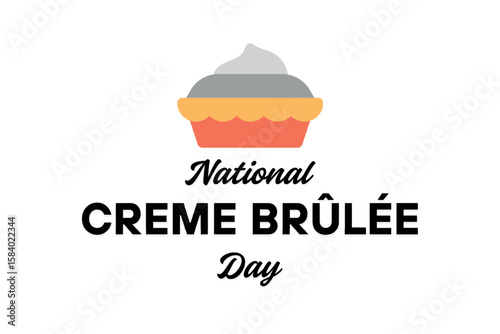 National Crème Brûlée Day Poster – Stylized Orange Dessert with Gray Topper and Bold Typography