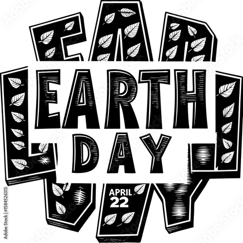 Earth day april 22 text art with leaves and a vintage woodcut style, celebrating the planet and environmental awareness