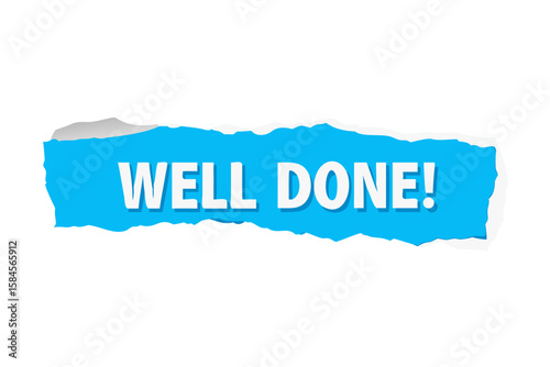 Ripped blue paper reveals "Welldone" message
