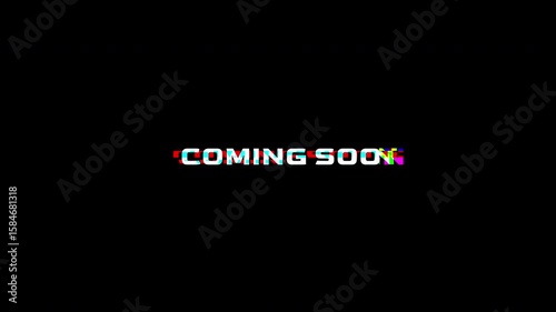 Coming soon Text with glitch distortion effect on black background. 4k