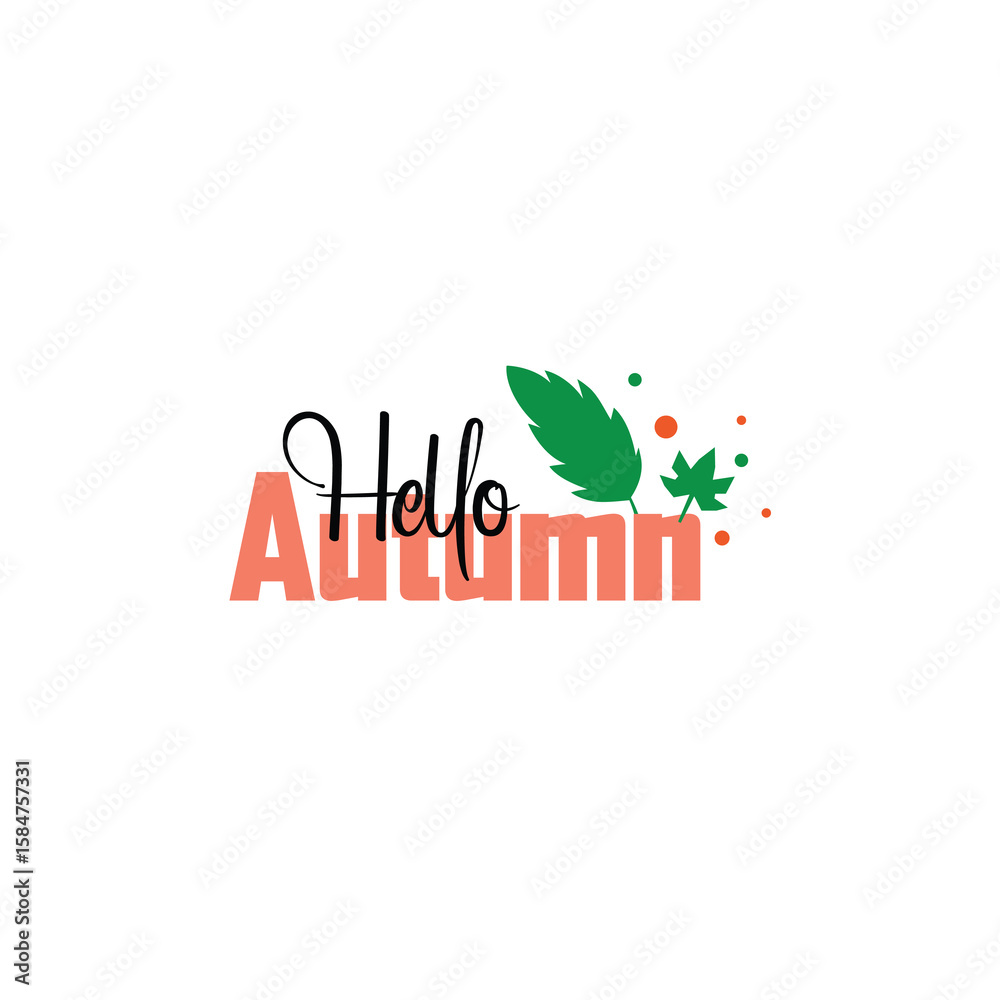 Fototapeta premium Hello Autumn, Fall-themed emblem with leaves and text
