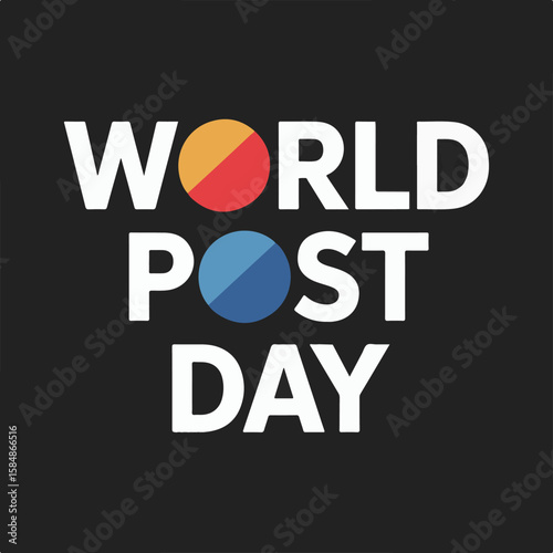 World Post Day Celebration – Honoring Global Postal Services and Communication.