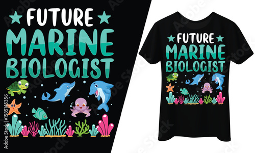 Future Marine Biologist, Ocean Wildlife, T-Shirt Design.