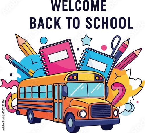 Vector art of welcome back to school with a vibrant illustration of a school bus surrounded by books, notebooks, and pencils isolated on white background