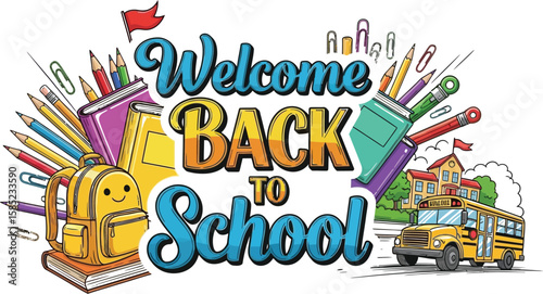 Vector art of a cheerful welcome back to school illustration featuring school supplies and a school bus, isolated on white background