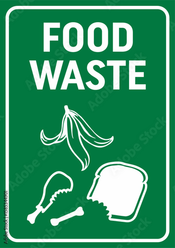 Food waste only bin sign