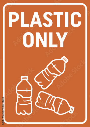 Plastic waste only bin sign