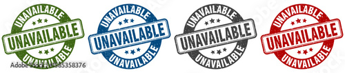 unavailable stamp. unavailable round stamp set isolated on white background