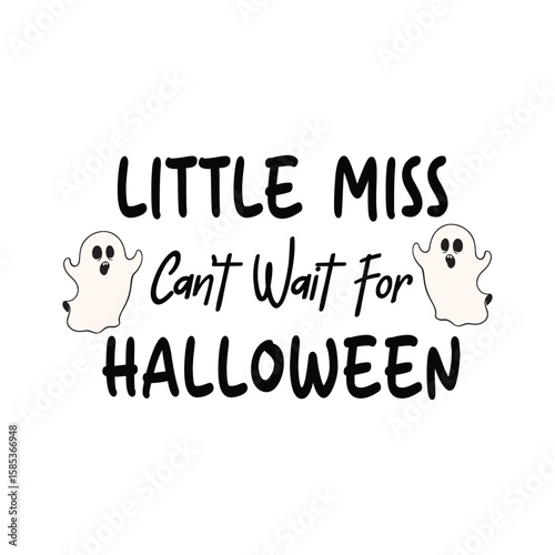 Little Miss Can’t Wait For Halloween, Little Miss Halloween svg, Halloween svg, Little Miss svg, Little Miss Halloween sublimation, Halloween queen svg, Little Miss Halloween Svg
