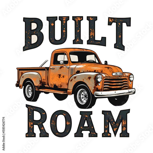 Retro orange pickup truck with built to roam text illustration