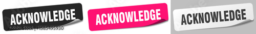 acknowledge sticker. acknowledge sticker set on white background