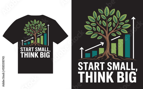 Tree of growth with financial bars and motivational quote start small think big