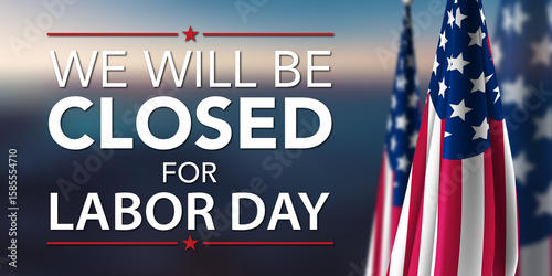 Fotografie Closed for Labor Day