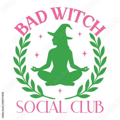 Bad Witch Social Club - Wicked T-shirt Vector, Wicked Change For Good Shirt, Spooky Wicked Illustration, Witchy Quote, Witch Pink And Green Clipart

