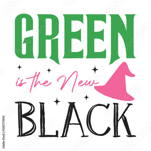 Green Is The New Black - Wicked T-shirt Vector, Wicked Change For Good Shirt, Spooky Wicked Illustration, Witchy Quote, Witch Pink And Green Clipart