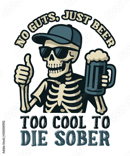 Skeleton with beer mug giving thumbs up with humorous text about drinking, Halloween T-Shirt, Vector illustration.