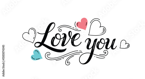 Expressing heartfelt affection and deep love with beautiful typography and charming decorative hearts a sweet sentiment of affection