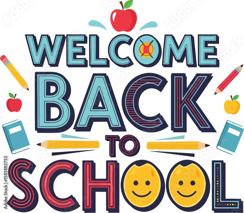 Welcome Back to School design featuring colorful lettering, apples, pencils, books, and smiley faces, perfect for educational materials and school-themed projects.