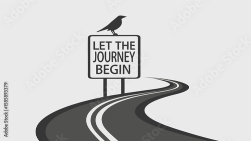 Let The Journey Begin Sign Bird Road