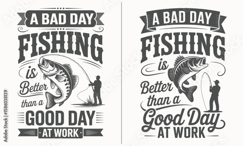 A Bad Day Fishing is Better Than a Good Day at Work – Humorous fishing quote design with fish and fisherman illustrations, perfect for fishing enthusiasts who prefer fishing over work.