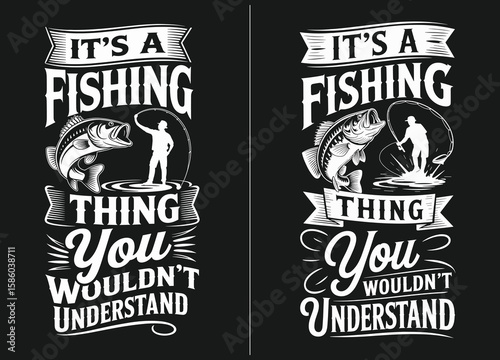 It's a Fishing Thing, You Wouldn't Understand – Humorous fishing quote design with fish and fisherman illustration, perfect for fishing enthusiasts who want to share their love for fishing with others