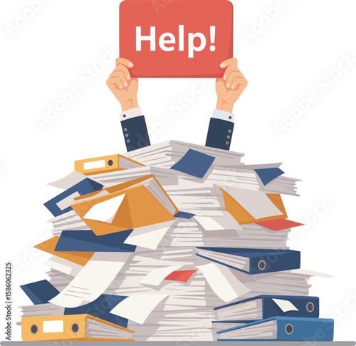 Overwhelmed businessperson buried in paperwork, holding a help sign.