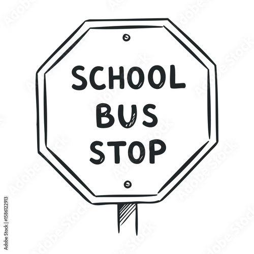 Black and white school bus stop sign illustration in octagonal shape. Hand draw vector illustration
