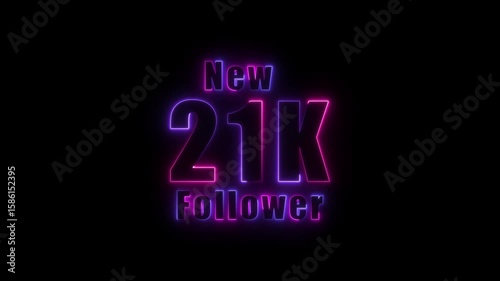 glowing neon colorful New 21K follower text animation. 21K followers thank you. text with animation on black background,
